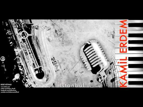 Kamil Erdem - İstanbul [ Kedi Rüyası © 1997 Kalan Müzik ]