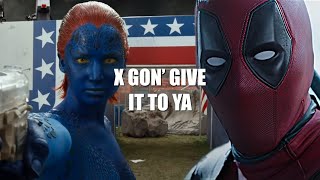 X-MEN || X GON' GIVE IT TO YA