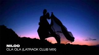 Niloo - Ola Ola (LaTrack Club Mix) Audio