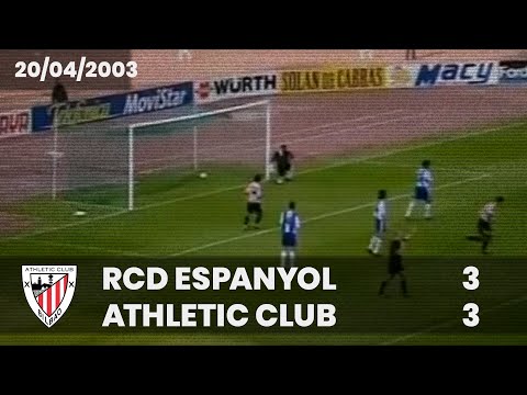 ⚽️ [Liga 02/03] J30 I RCD Espanyol 3 - Athletic Club 3 I LABURPENA