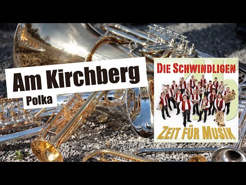 Am Kirchberg | Polka | Die Schwindligen 15