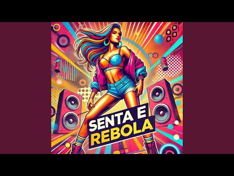 SENTA E REBOLA