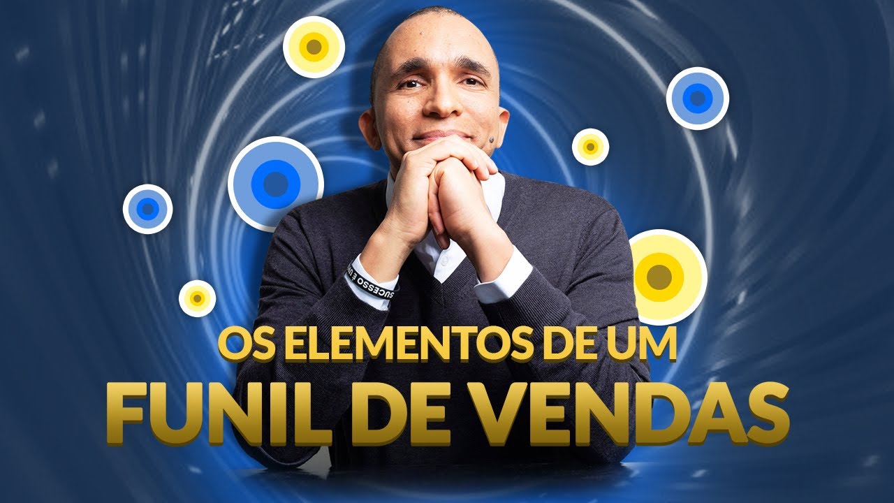 Quais são os elementos de um Funil de Vendas?