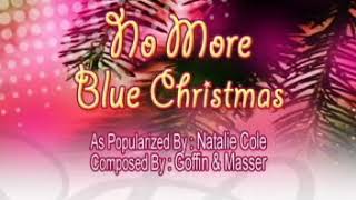 13. Natalie Cole - No More Blue Christmas [Star Records]