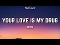 Kesha - Your Love Is My Drug (Lyrics)