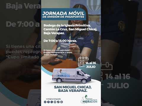 JORNADA MÓVIL DE EMISIÓN DE PASAPORTES EN BAJA VERAPAZ