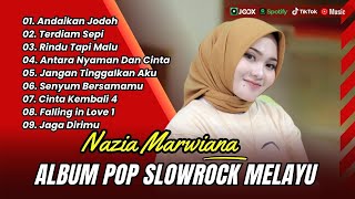 Download lagu ANDAIKAN JODOH - NAZIA MARWIANA | TERDIAM SEPI | CINTA PERTAMA || LAGU POP MELAYU TERPOPULER 2025 mp3