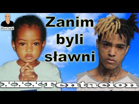 XXXTentacion | Zanim byli sławni
