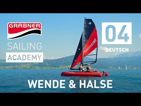 Tack and Gybe | Grabner SAILING ACADEMY [Episode 04]