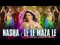 Le Le Maza Le X Nasha Club Remix Tamannaah Salman Khan DJ Dalal London Latest Item Song