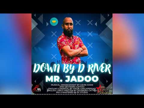 Mr  Jadoo - Down by D River (chutney soca music 2025 songs)