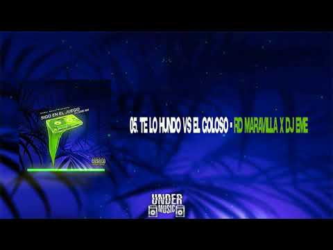 05. Te Lo Hundo Vs Goloso - @RDMaravillaOficial x DJ Eme Mx