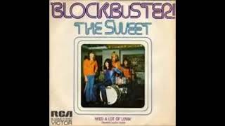 Sweet - Blockbuster /  Need A Lot Of Lovin&#39; (A To B) (1973) (HQ)