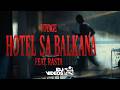 VOYAGE X RASTA - HOTEL SA BALKANA (OFFICIAL VIDEO)