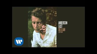 Anderson East "What A Woman Wants To Hear" [Official Audio]