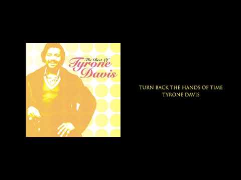 Tyrone Dvis "Turn Back The Hands Of Time"