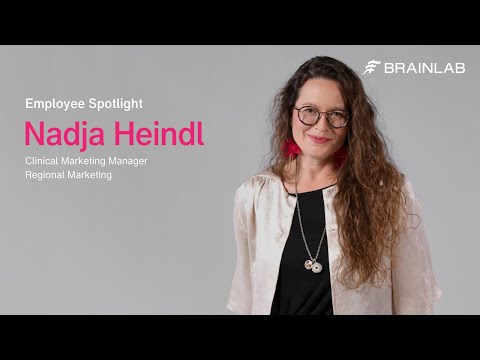Employee Spotlight – Nadja Heindl, Clinical Marketing Manager at Brainlab