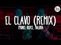 Prince Royce El Clavo Remix Letra Ft Maluma