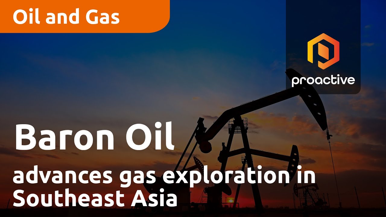 Baron Oil advances gas exploration in Southeast Asia with Chuditch project