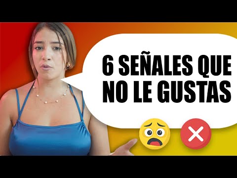 6 Señales de que Ella No Está Interesada en Ti
