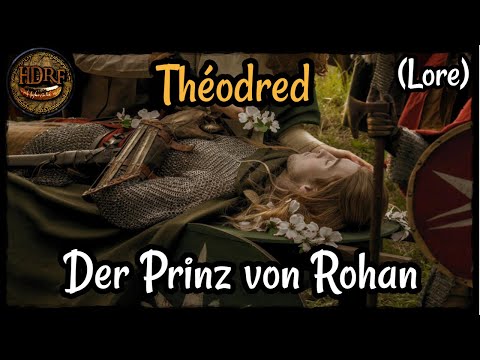 Théodred der einzige Sohn von Theoden! - Herr der Ringe (lotr)/Mittelerde Lore! (Tolkien)