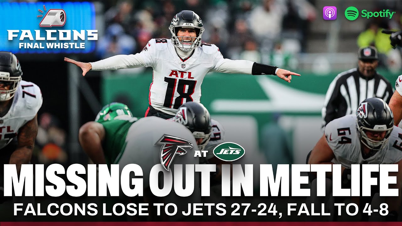 Special teams struggle in Atlanta Falcons' 27-24 loss to New York Jets | Falcons Final Whistle
