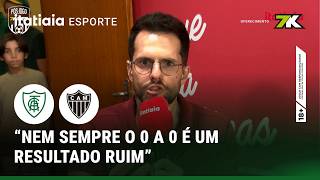 EDU PANZI | MESMO SEM GOLS, PARTIDA ENTRE AMÉRICA E ATLÉTICO FOI BOA