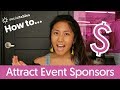 6 Innovative Ways To Attract Sponsors To Your Event
