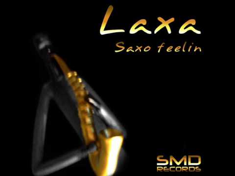 Laxa - Saxo feelin´ [SMD Records] (preview)