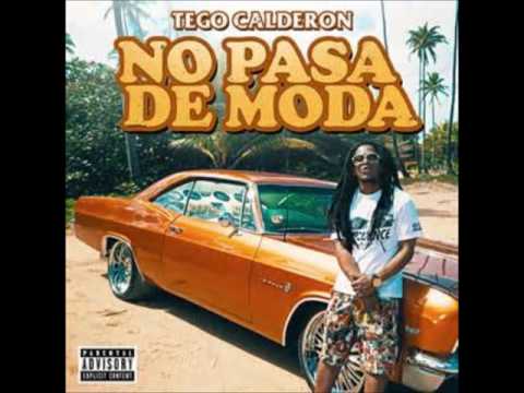 No Pasa De Moda - Tego Calderón