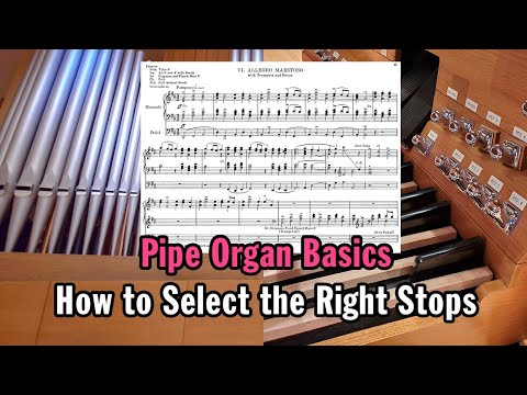Pipe Organ Basics #3: How to Choose the Right Stops (feat. Fredonia Grand Organ)