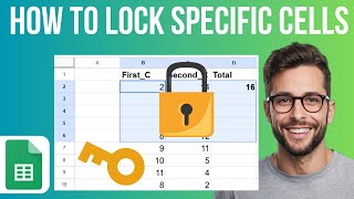 How to Lock and Unlock Specific Cells in Google Sheets (step by step)