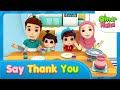 Say Thank You | Islamic Series & Songs For Kids | Omar & Hana English