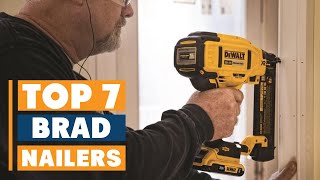 7 Best Brad Nailers for Precision and Durability