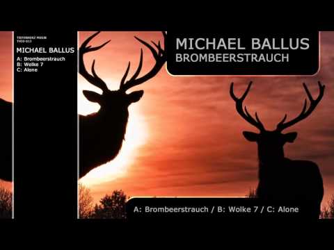 Michael Ballus - Brombeerstrauch - Tiefenherz Musik TH50-013
