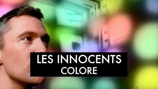 Les Innocents - Colore (Clip officiel)