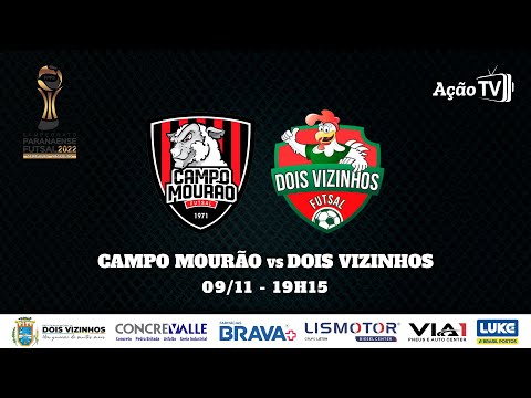 Campo Mourão x Dois Vizinhos - QUARTAS DE FINAL - IDA - SÉRIE OURO 2022 (09/11)