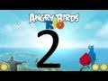 Let's Play Angry Birds Rio 02 - This is waddaya get ...