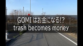 GOMIはお金になる！？　＝河原のGOMI拾い＝