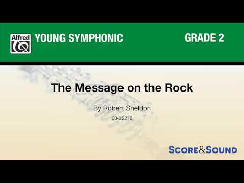 The Message on the Rock, by Robert Sheldon – Score & Sound