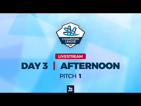 EMF Champions League 2025 - DAY 3 AFTERNOON - PITCH 1