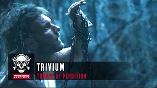 Trivium - Throes of Perdition (Music Video)