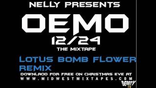Nelly - Lotus  Flower Bomb  (Remix)