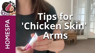 Tips for Improving The Appearance of Chicken Skin Arms (Keratosis Pilaris)