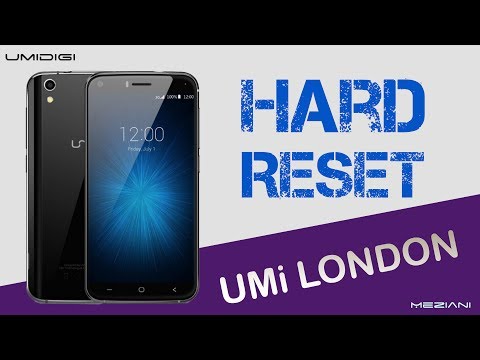 Hard Reset UMi LONDON