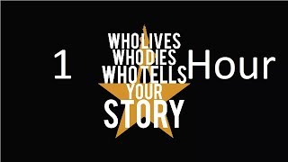 Who Lives Who Dies Who Tells Your Story 1 Hour