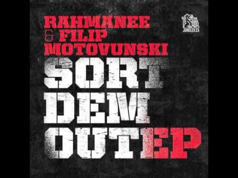 Rahmanee - Sort Dem Out