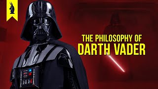 The Philosophy of DARTH VADER – Wisecrack Edition