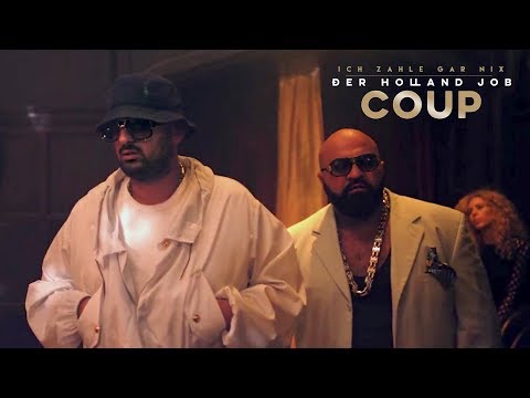 Coup (Haftbefehl & Xatar) - Ich zahle gar nix (Der Holland Job Teil 2)