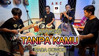 Download lagu TANPA KAMU KARAOKE NADA COWOK IMAM S ARIFIN mp3 Download lagu TANPA KAMU KARAOKE NADA COWOK IMAM S ARIFIN mp3